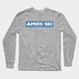 Après ski (blue) Long Sleeve T-Shirt